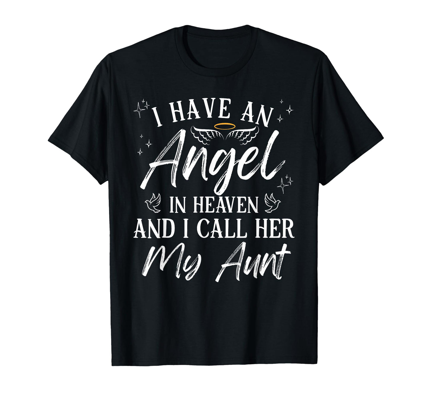 I Have an Angel in Heaven and I Call Her My Aunt Remembrance T-Shirt