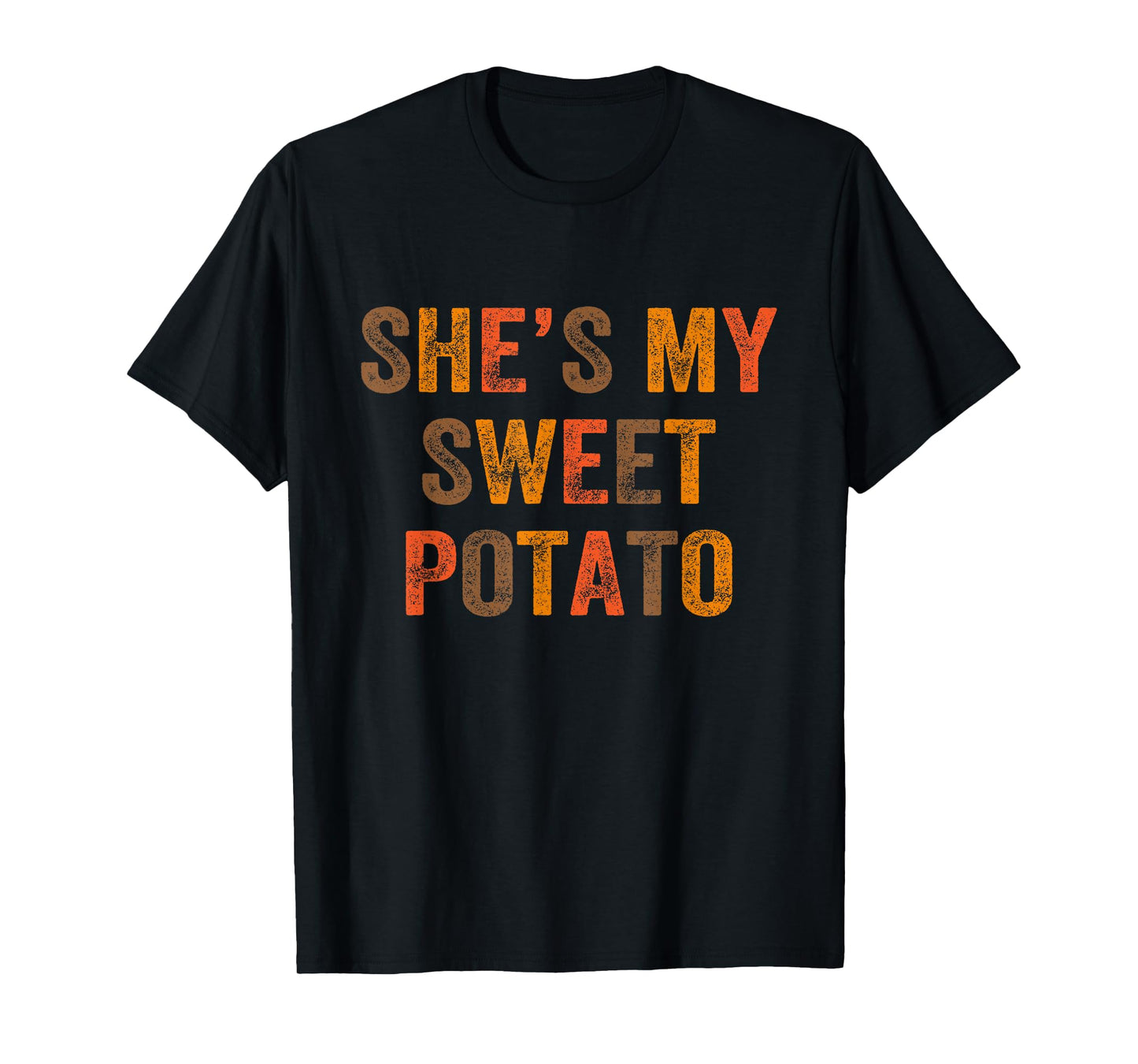 Set Couples Thanksgiving She's My Sweet Potato I Yam T-Shirt