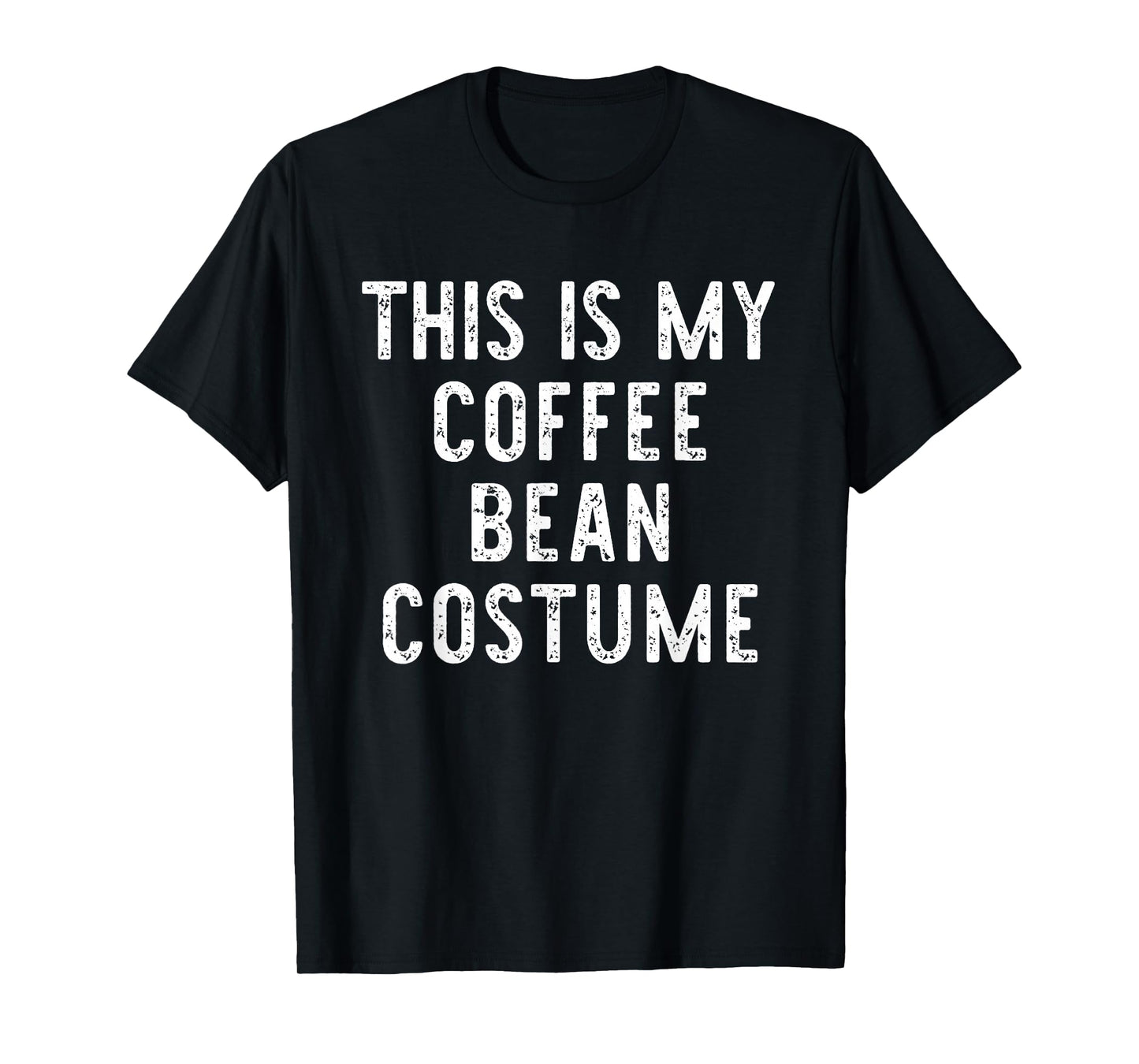 This Is My Coffee Bean Costume Halloween Simple Kids Adult T-Shirt