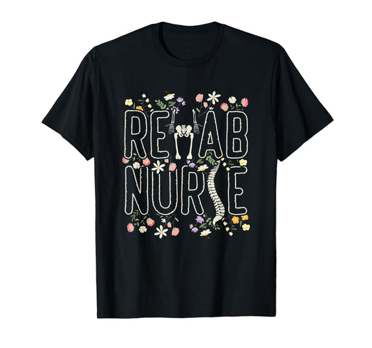 Rehab Technician Rehab Nurse T-Shirt