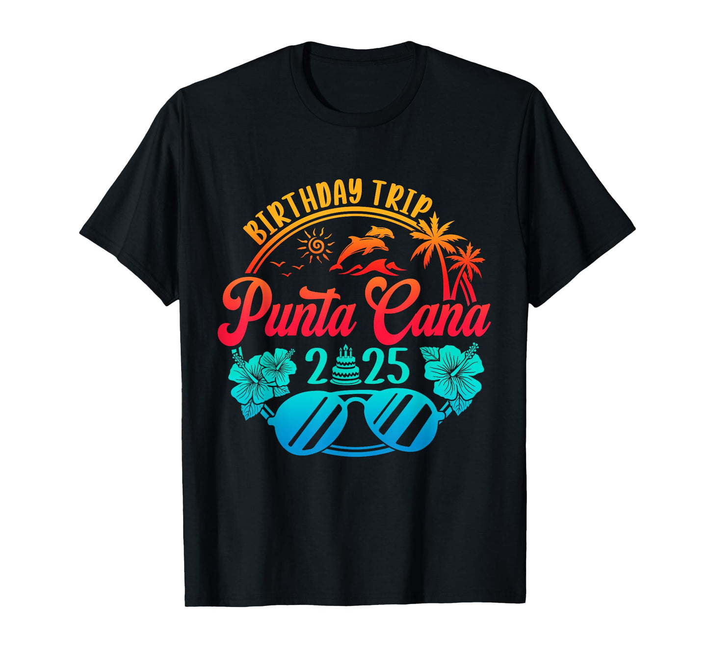 Punta Cana Birthday Trip 2025 Cruise Vacation Birthday Party T-Shirt