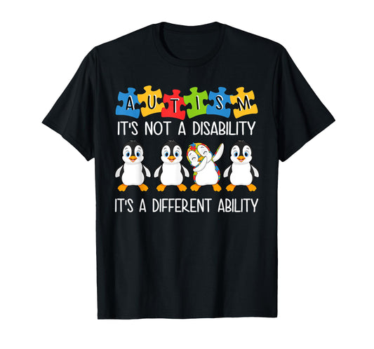 Penguin Autism Is Not A Disability It's A Different Ability T-Shirt
