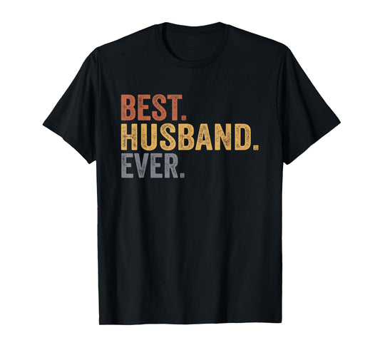 Best Husband Ever Gifts From Wife Husband Father's Day T-Shirt