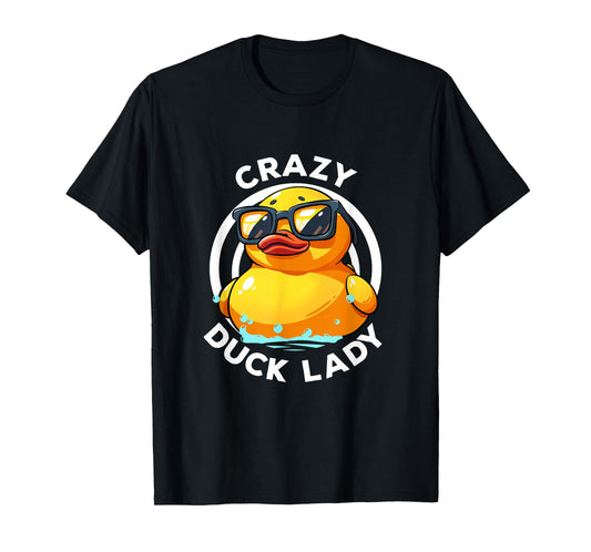 Crazy Duck Lady Cute Duck Mom Duck Owner Funny I Love Ducks T-Shirt