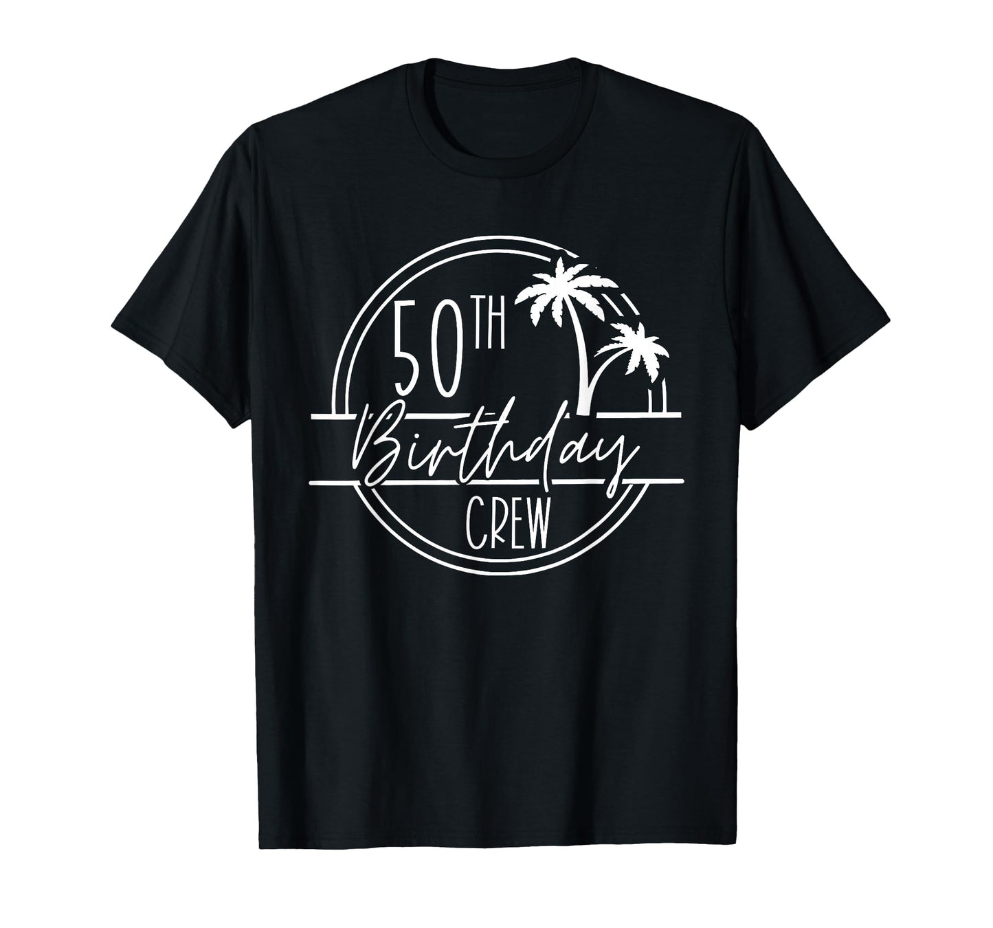 50th Birthday Crew and 50th Birthday Babe, Birthday Trip T-Shirt