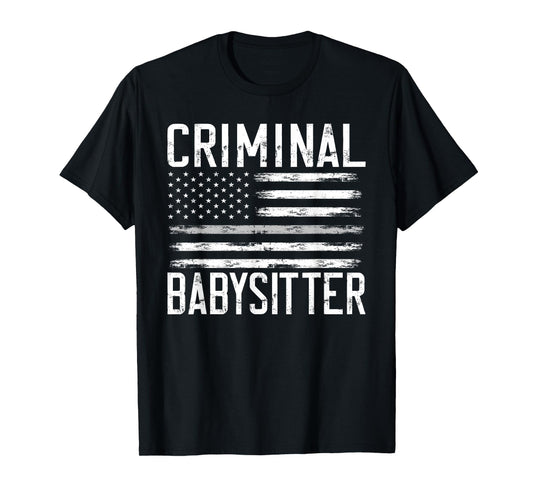 Correctional Officer Criminal Babysitter Thin Grey Line T-Shirt