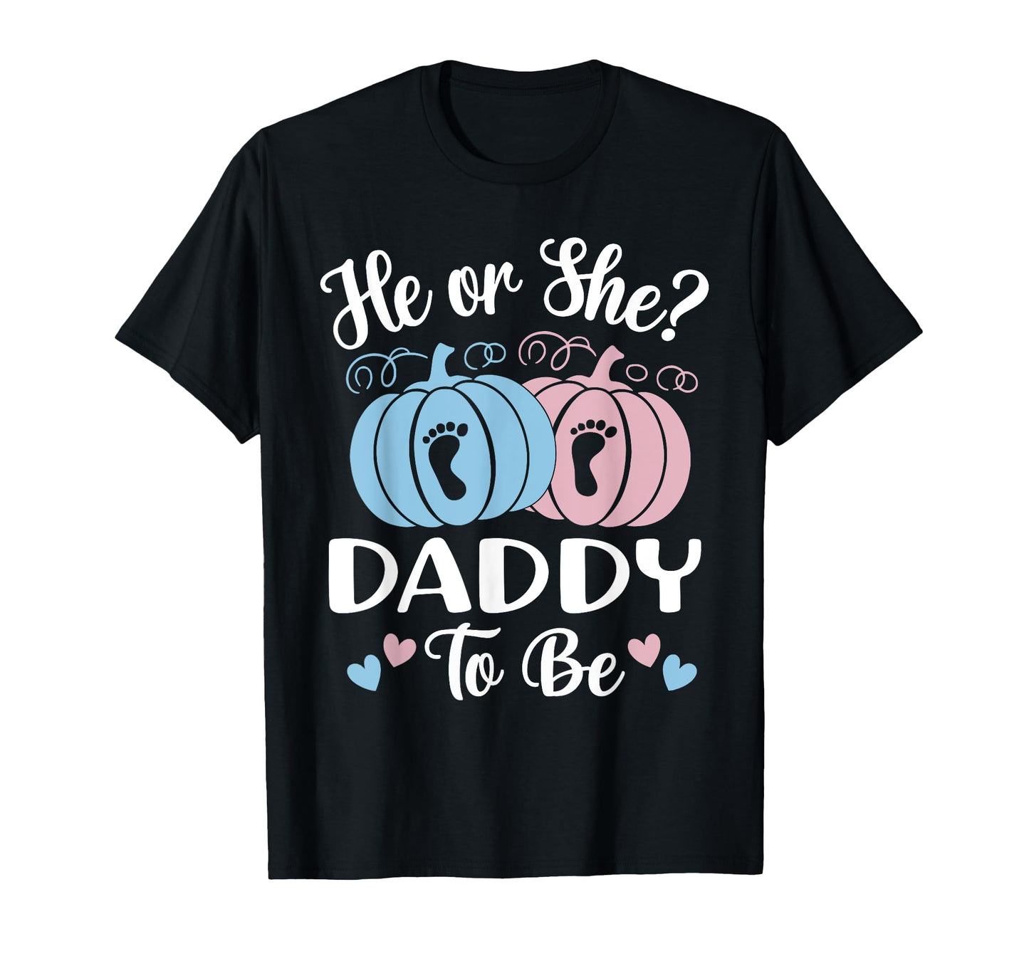 Halloween He or She Daddy to Be Pumpkin T-Shirt