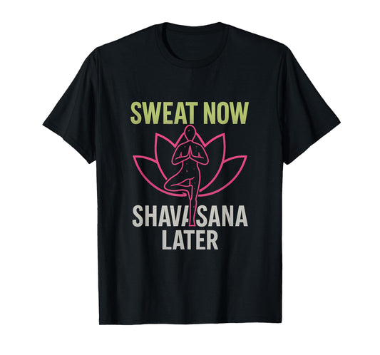 Sweat Now Shavasana Later Neon Yoga Lotus Graphic T-Shirt
