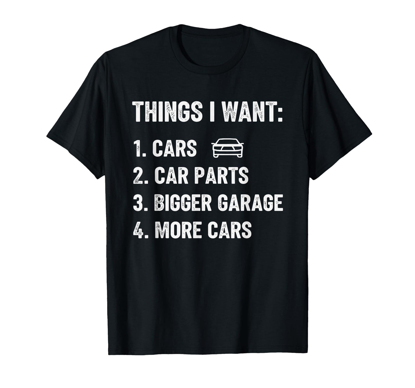Things I Want Car Parts Funny Car Guy Mechanic Garage Men T-Shirt
