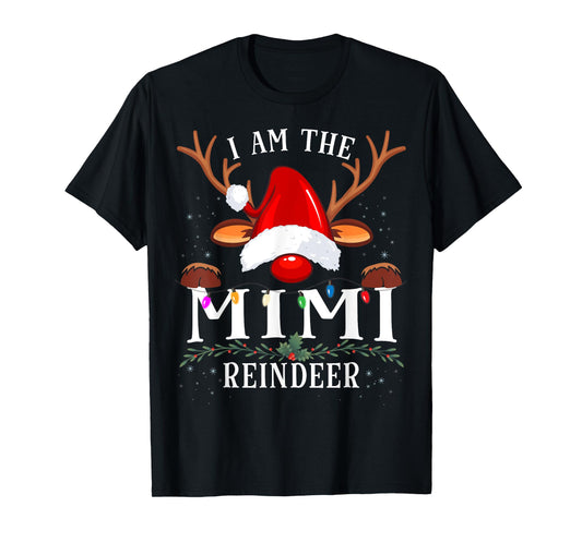 I Am The Mimi Reindeer Christmas Family T-Shirt