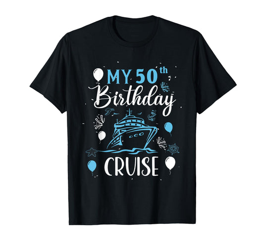 50th Birthday Cruise Vacation 2024 Cruise 50 Years Old T-Shirt