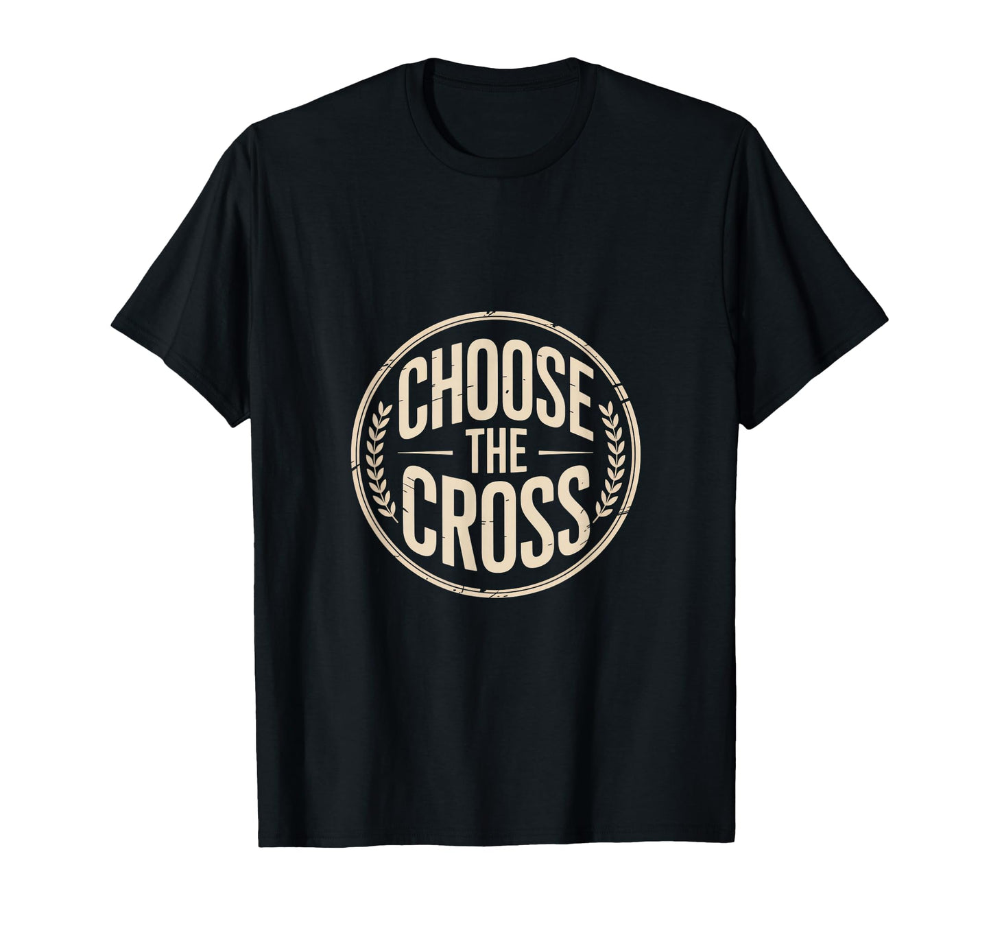 Christian Choose The Cross Faith Scripture Verse T-Shirt