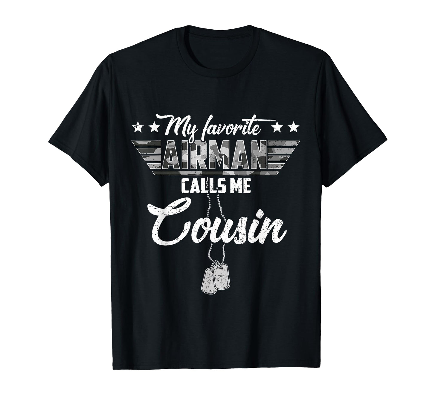 My Favorite Airman Calls Me Cousin Camouflage US Air Force T-Shirt