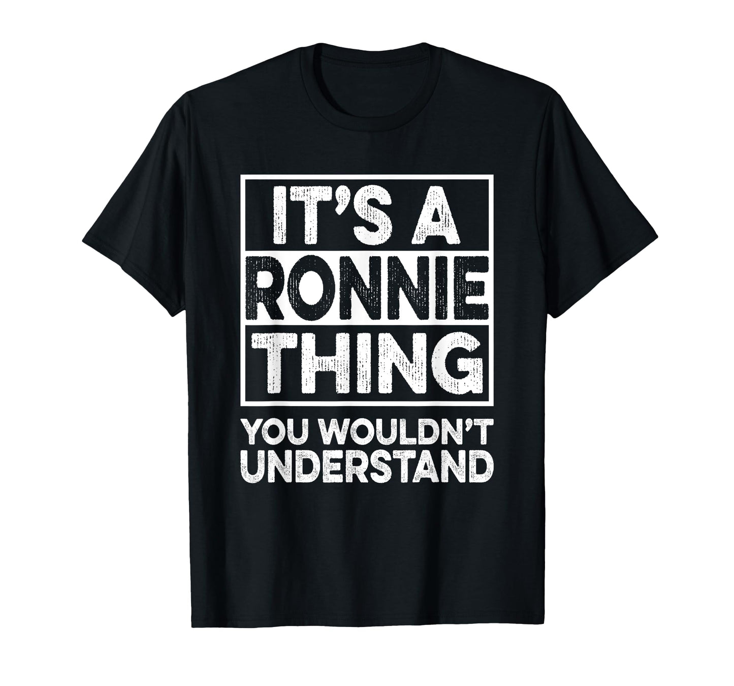 It's A RONNIE Thing You Wouldn't Understand Shirt RONNIE T-Shirt