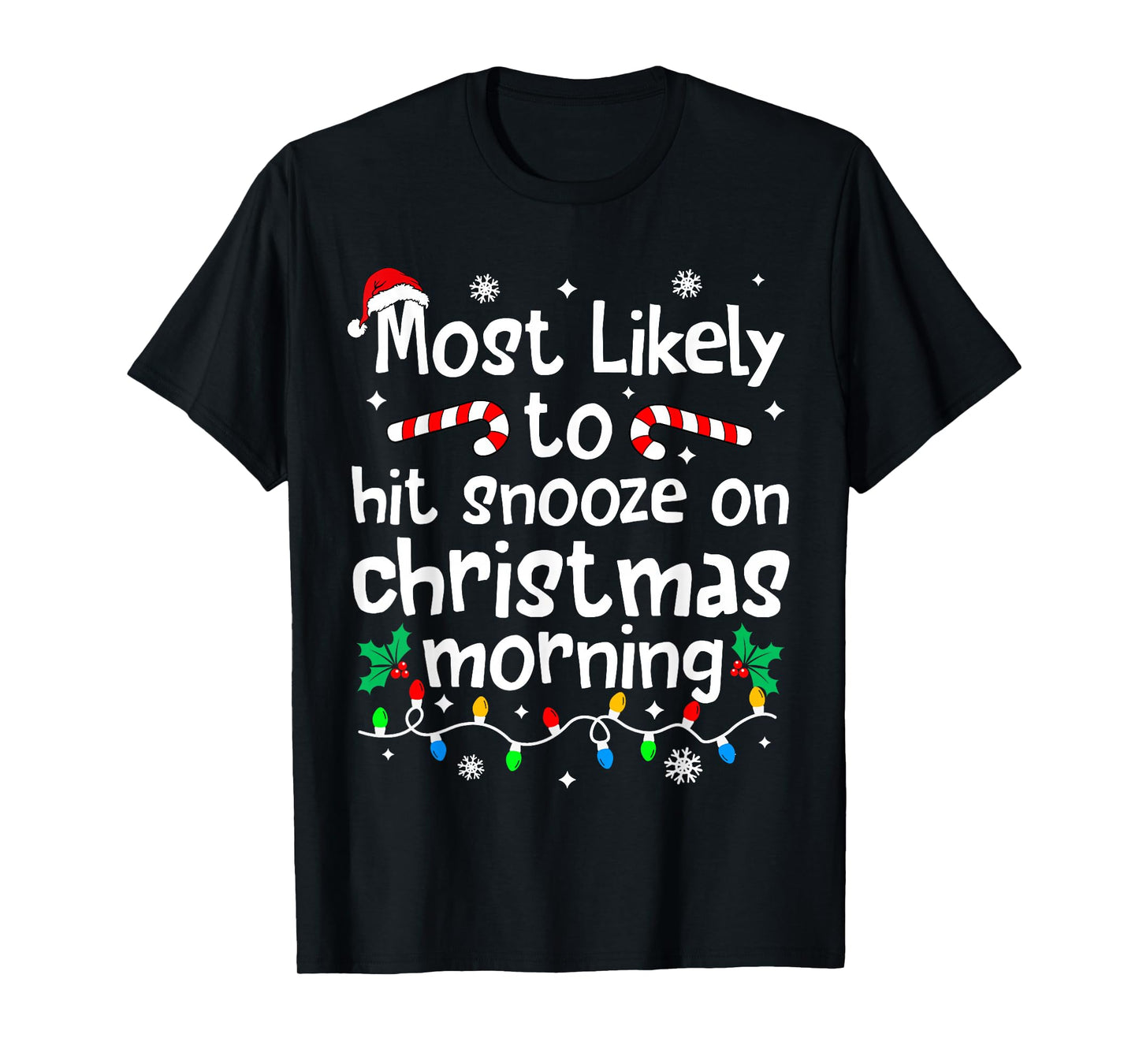 Most Likely to Be Up Early On Christmas Morning Matching T-Shirt