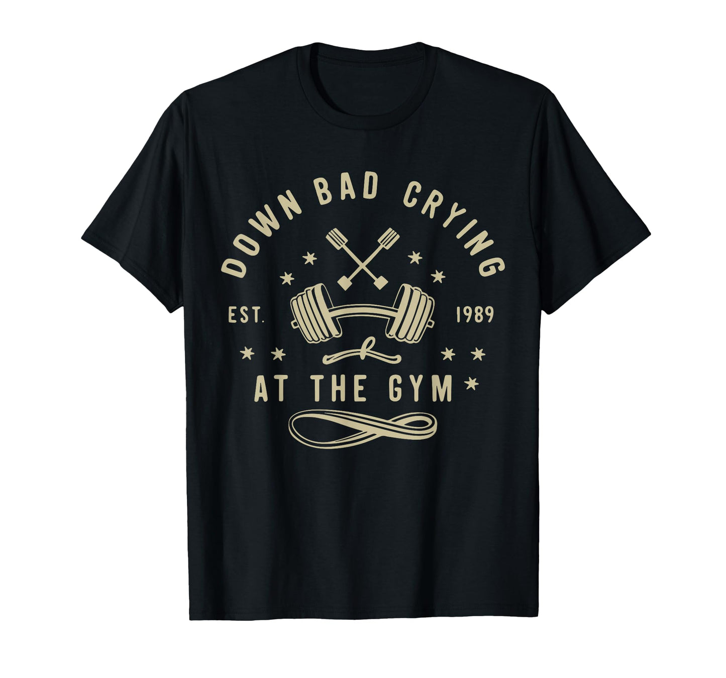 Down Bad Crying At The Gym, Funny Workout Gym Weightlifting T-Shirt