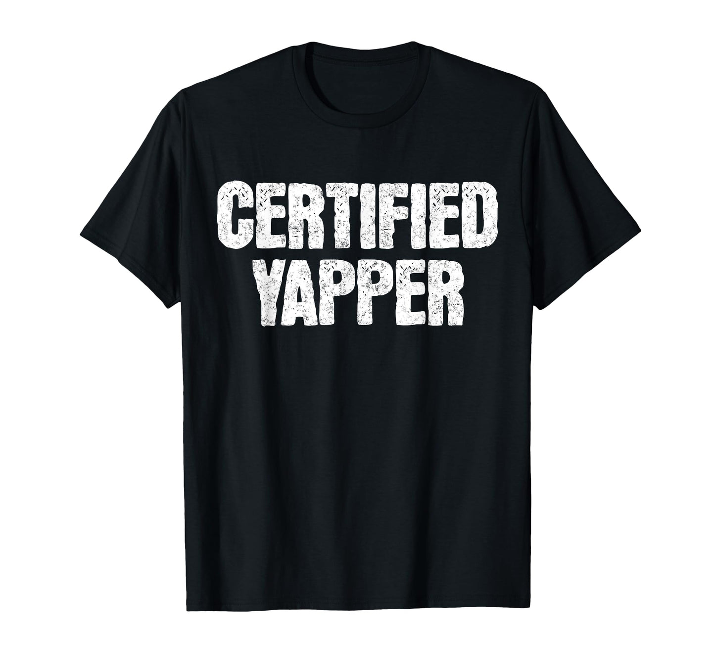 Certified Yapper Funny Yapping Meme Sarcastic Quote Saying T-Shirt