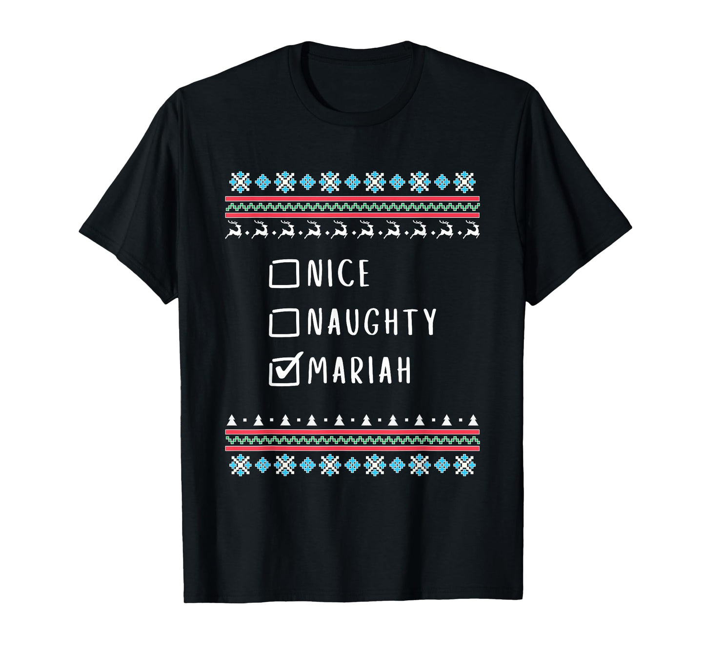 Nice, Naughty, Mariah, Ugly Sweater Style T-Shirt