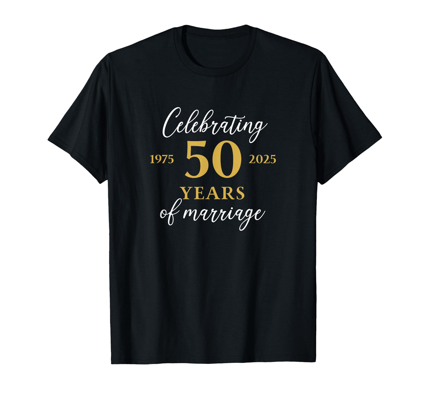 Funny 50 Years of Marriage 1975 50th Wedding Anniversary T-Shirt