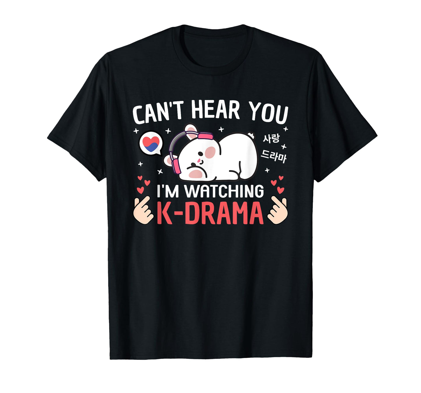 Cute Kawaii Kdrama Merch For Women Teen Girls Kids Can't Hear You I'm Watching K-Drama Rabbit Funny Korean Drama T-Shirt