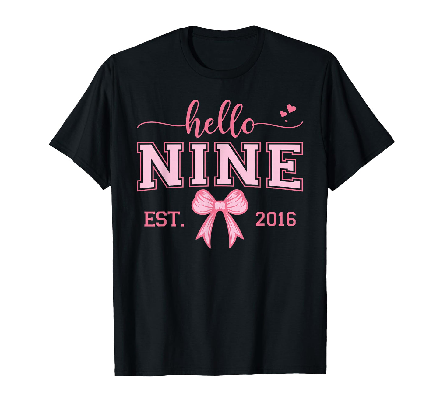 Hello Nine Est 2016 Coquette Bow 9th Birthday Girl T-Shirt