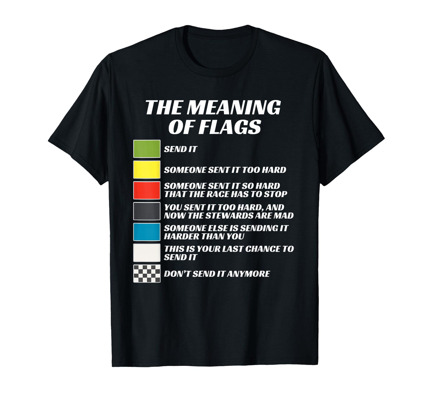 The Meaning of Racing Flags, Just Gonna Send It, Race Flag T-Shirt
