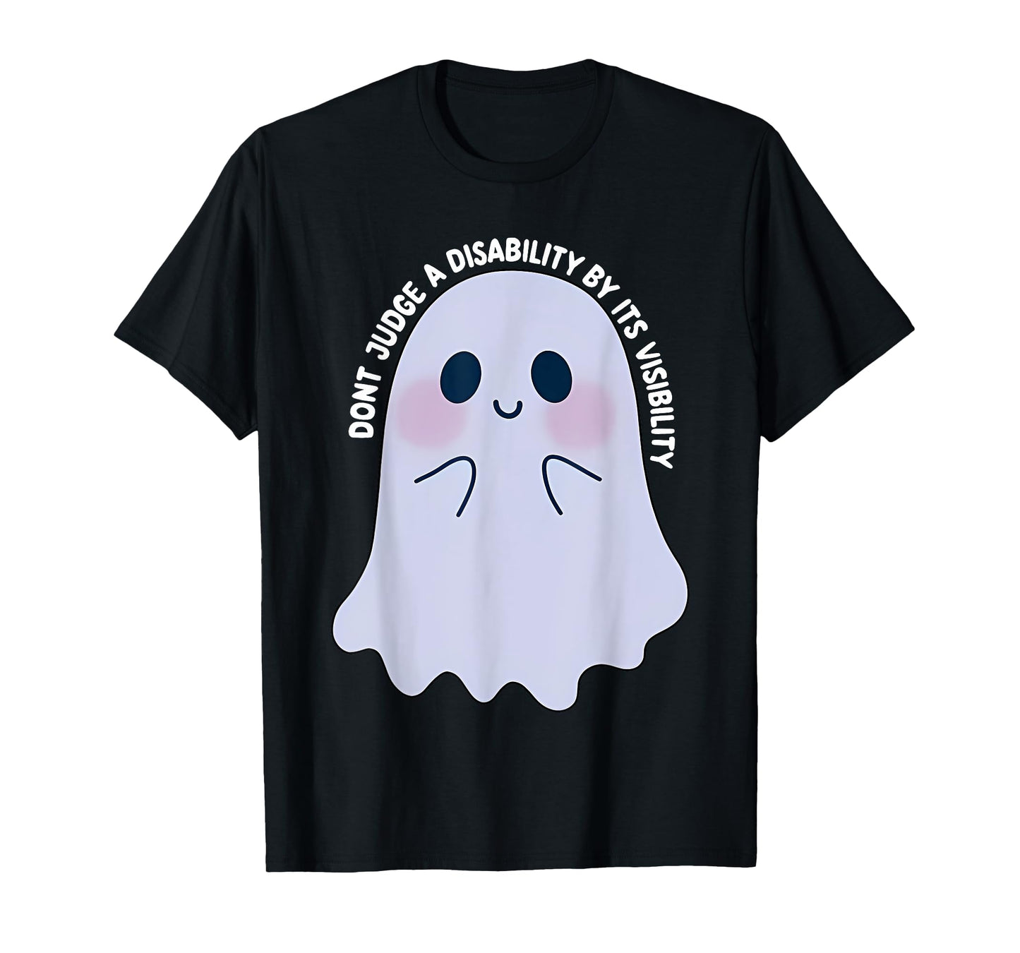 dont judge a disability by its visibility teacher T-Shirt