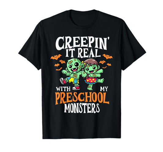 Creepin It Real Monster School Preschool Teacher Halloween T-Shirt