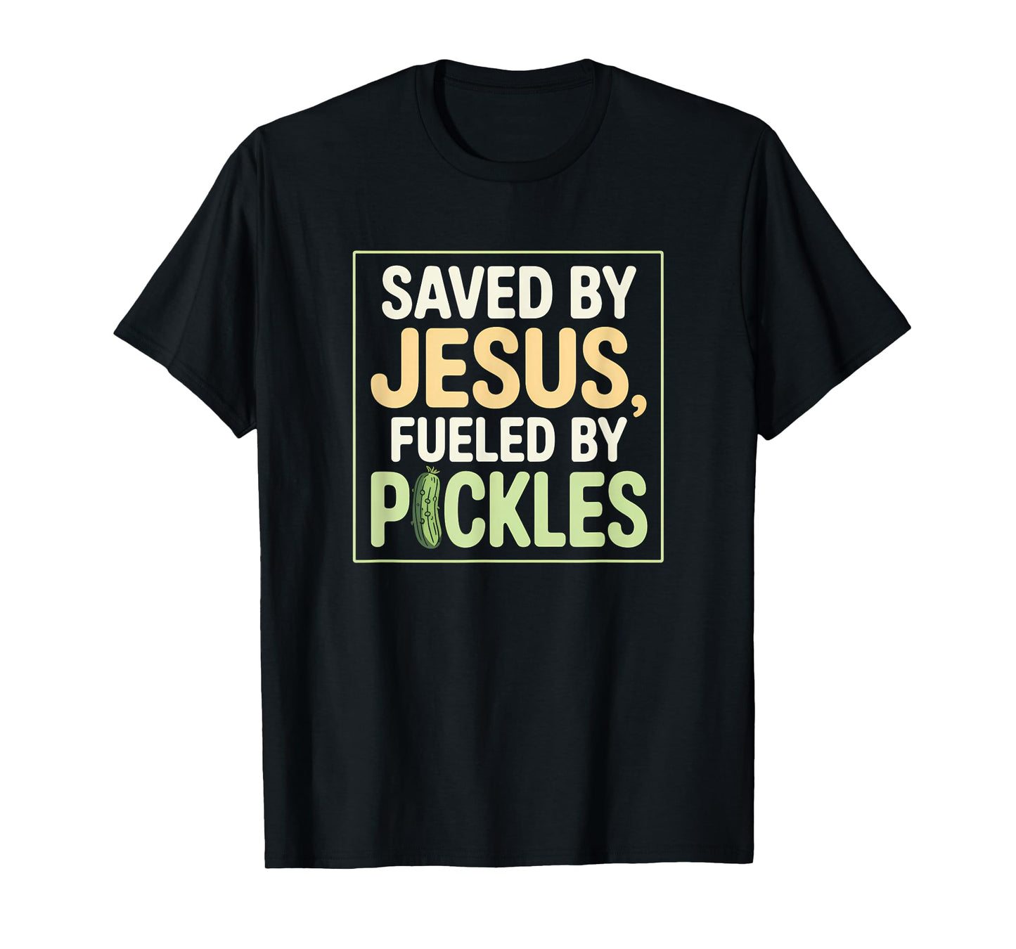 Pickles and Jesus Religious Salty and Saved Vibes Cucumber T-Shirt