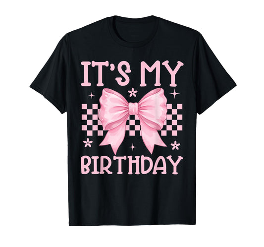 Cute It's My Birthday Girls Women Teens Coquette Bow Bday T-Shirt