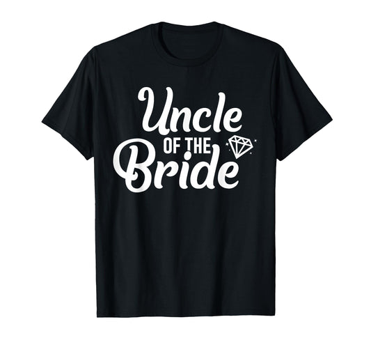 Uncle of the Bride Wedding T-Shirt