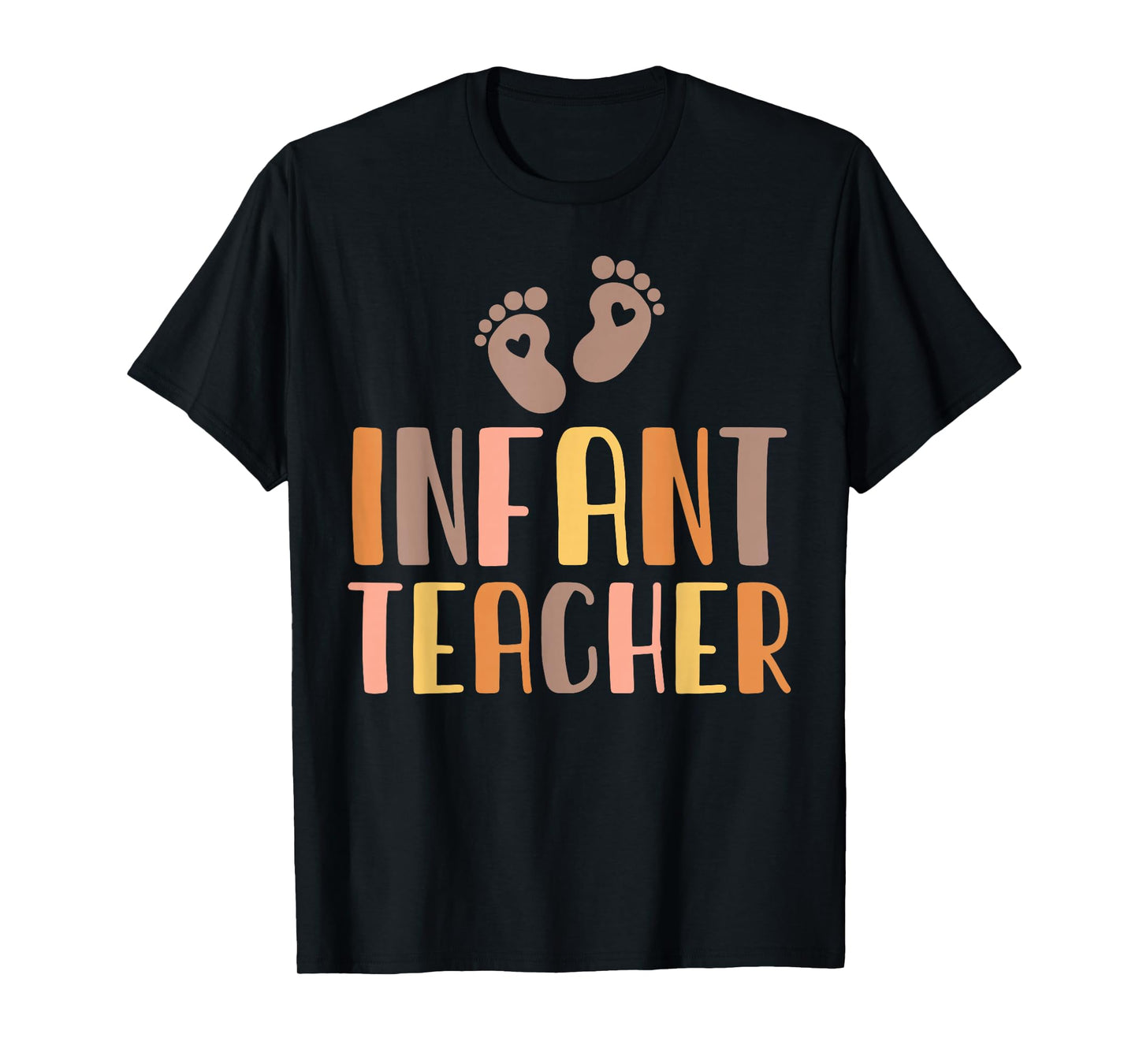 Infant Teacher Baby Room Daycare Assistant Childcare Worker T-Shirt