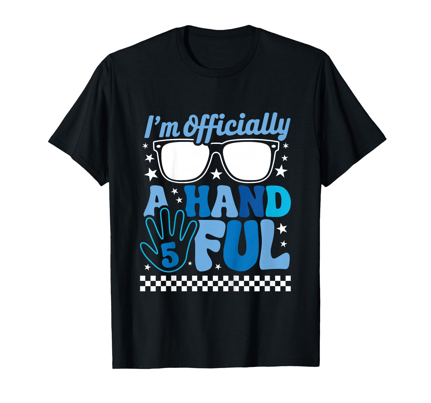 Kids I'm Officially A Handful Five 5th Birthday Funny Boys Kids T-Shirt