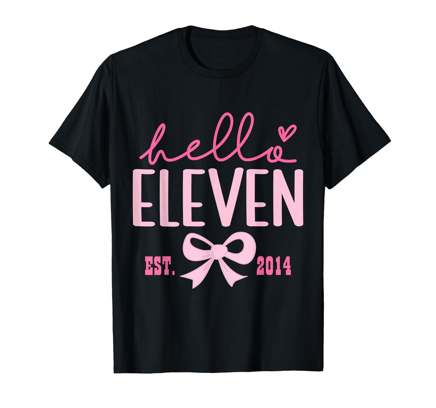 Hello Eleven Est 2014 Pink Coquette Happy 11th Birthday Girl T-Shirt