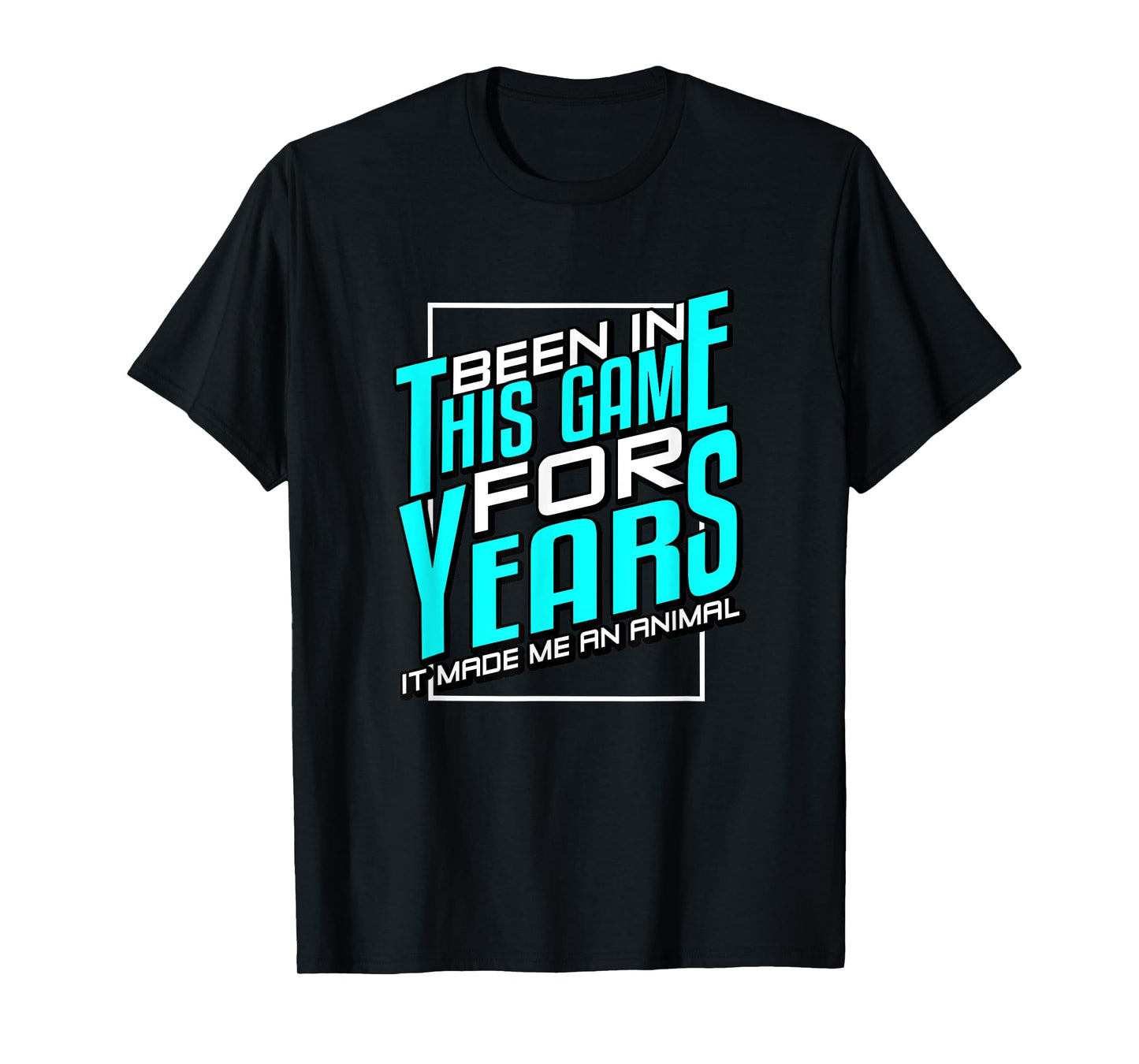 Turquoise Been In This Game For Years Turquoise Graphic T-Shirt