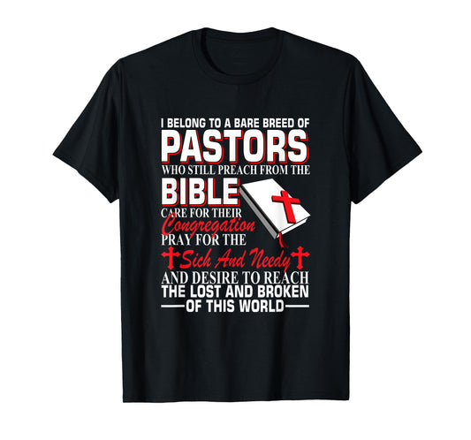 I Belong To A Rare Breed Of Pastors Who Still Preach Bible T-Shirt