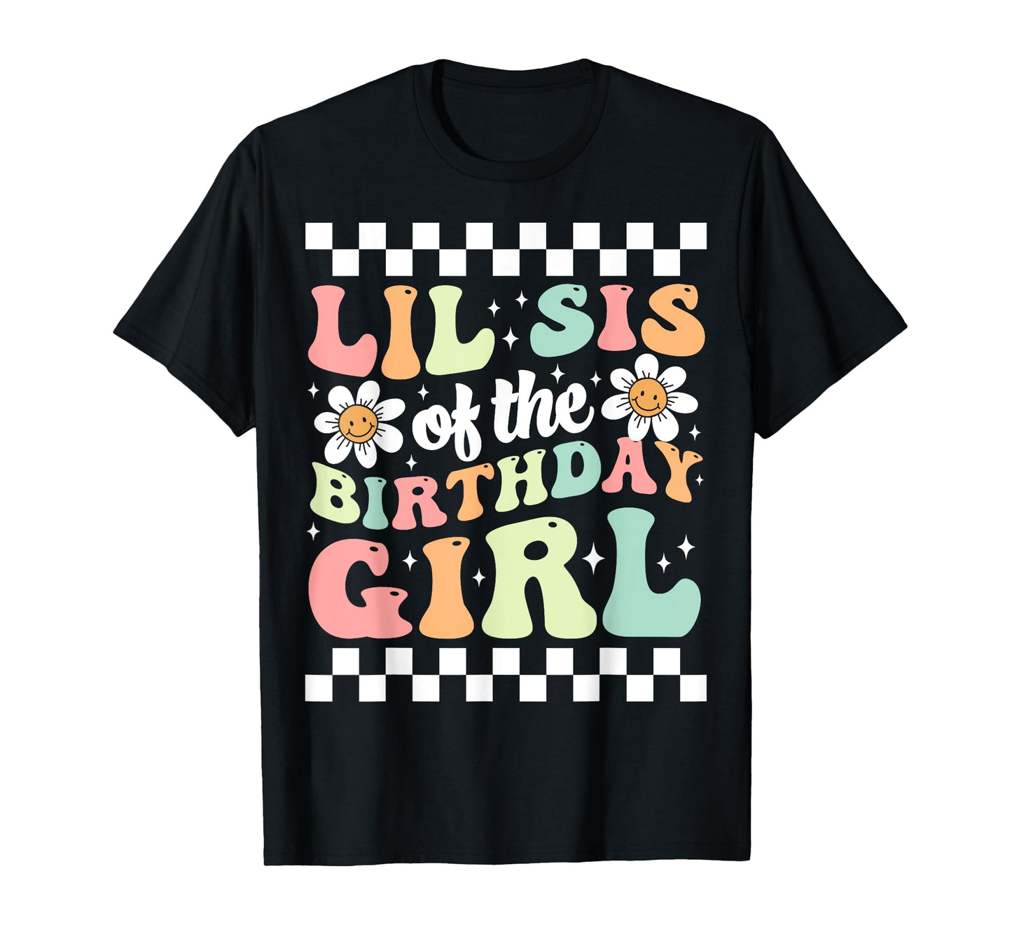 Lil Sis of The Birthday Girl Family Groovy Birthday Party T-Shirt