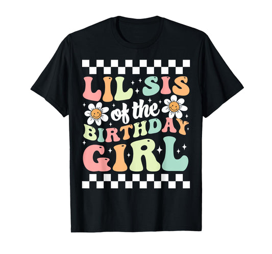 Lil Sis of The Birthday Girl Family Groovy Birthday Party T-Shirt