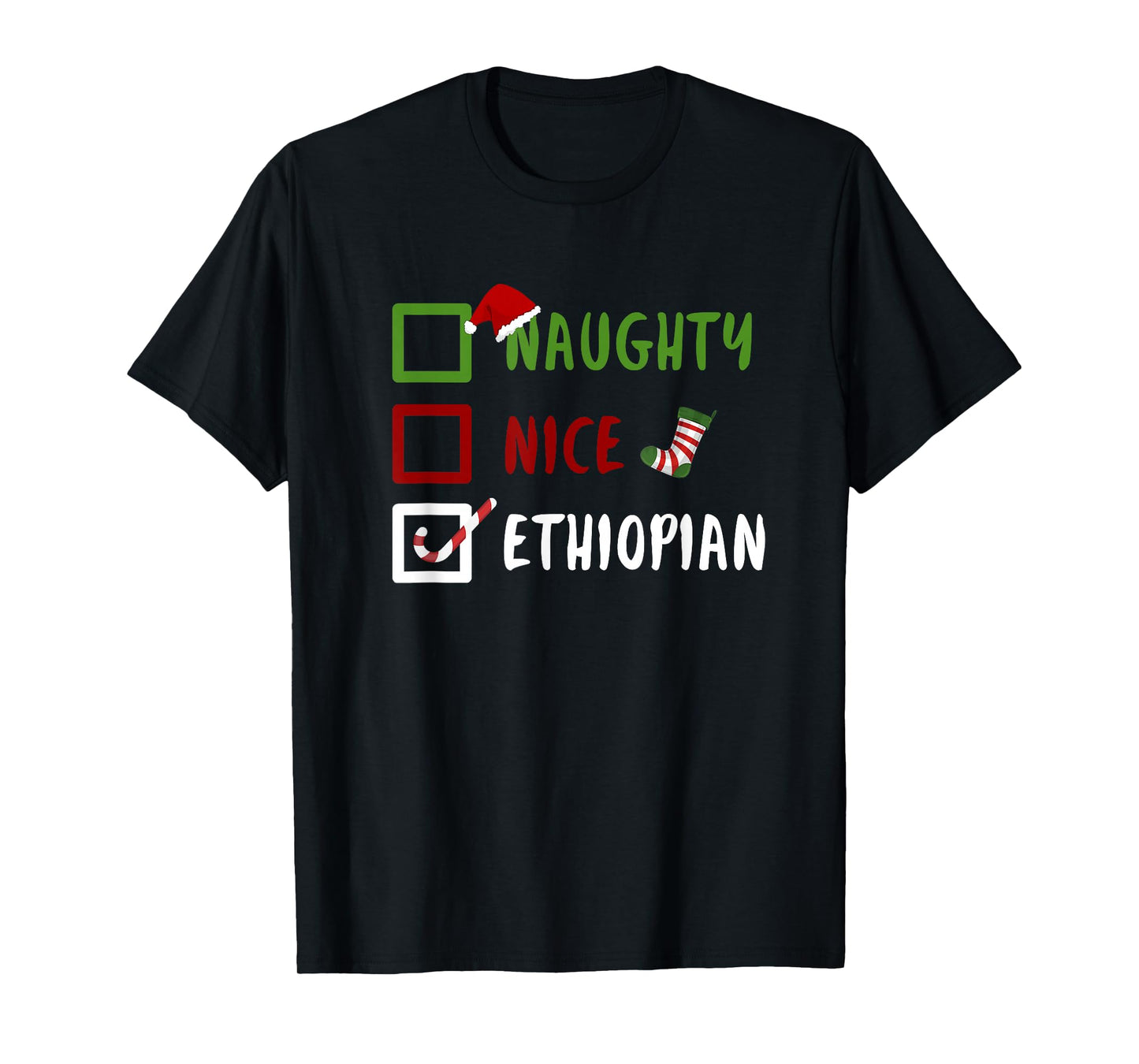 Naughty Nice Ethiopian Funny Ethiopia Christmas Santa T-Shirt