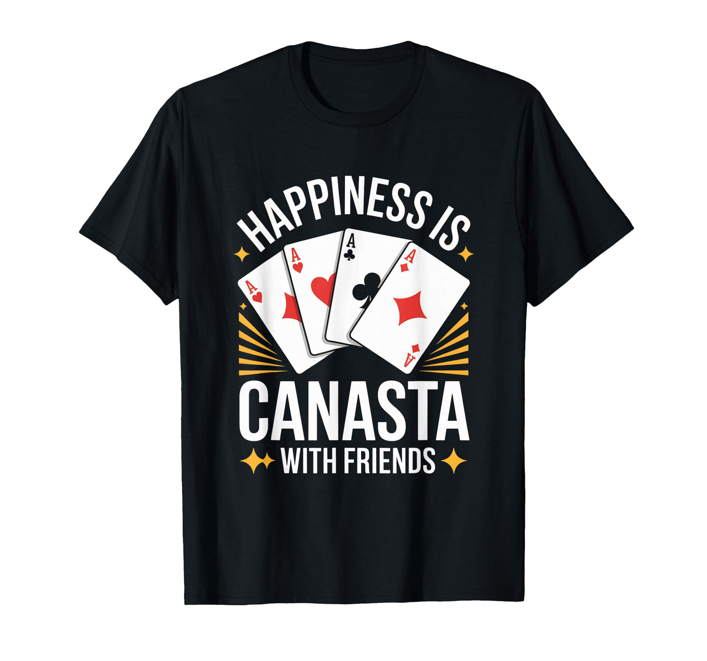 Happiness is Playing Canasta Card Game with Friends Canasta T-Shirt