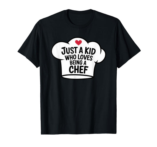 Just a Kid Who Loves Being Chef Cool Cooking Lover Birthday T-Shirt