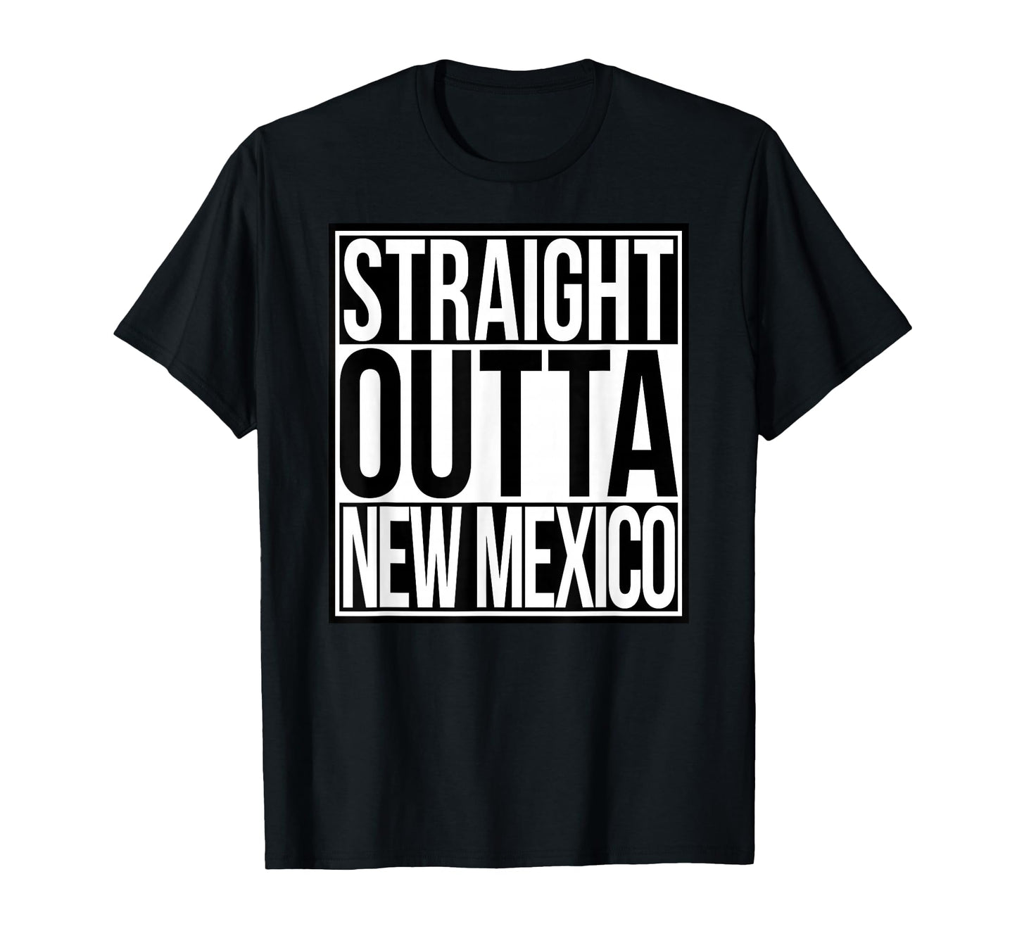 Straight Outta New Mexico T-Shirt
