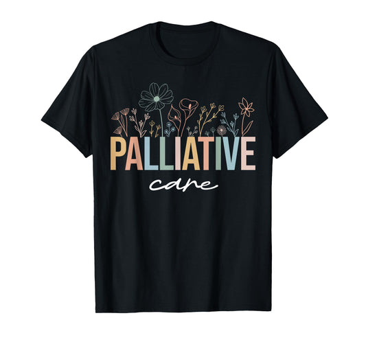 Wildflower Palliative Care Nurse Hospice Nurse OT Nurse Team T-Shirt