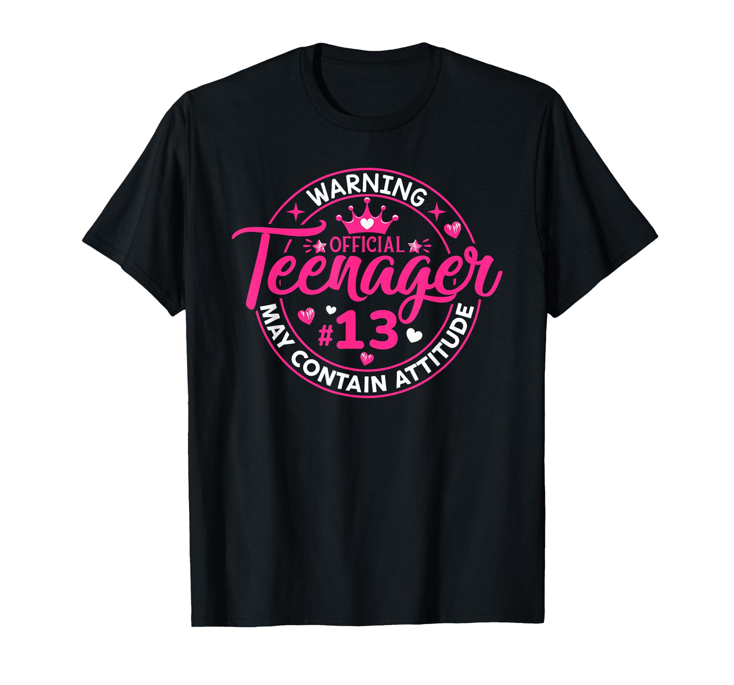 Official Teenager May Containing Attitude 13th Birthday Girl T-Shirt