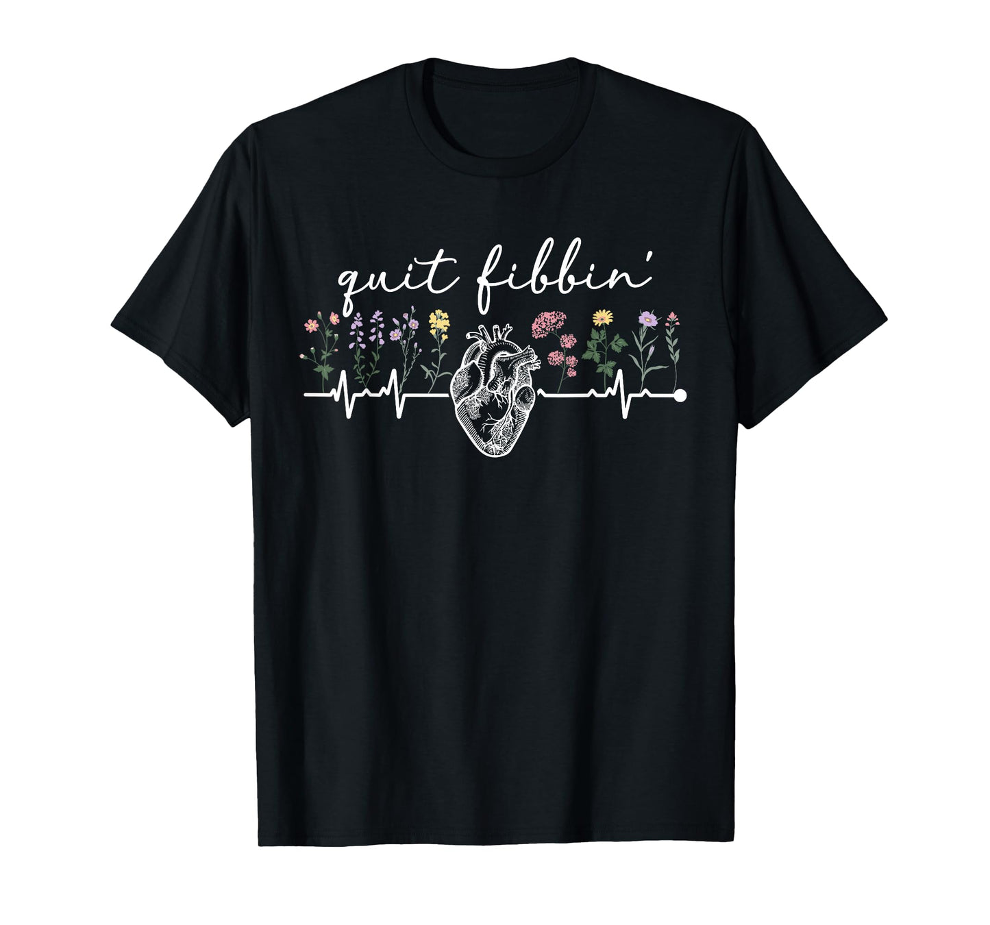 Quit Fibbin' Cardiac Nurse Cardiology Nurse Cardiac Nursing T-Shirt
