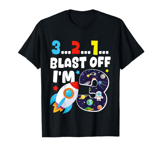 Blast Off I'm 3 Years Old 3rd Birthday Spaceship Astronaut T-Shirt