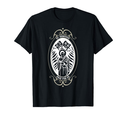 Spiritual Religious Christian Catholic St Genesius T-Shirt T-Shirt