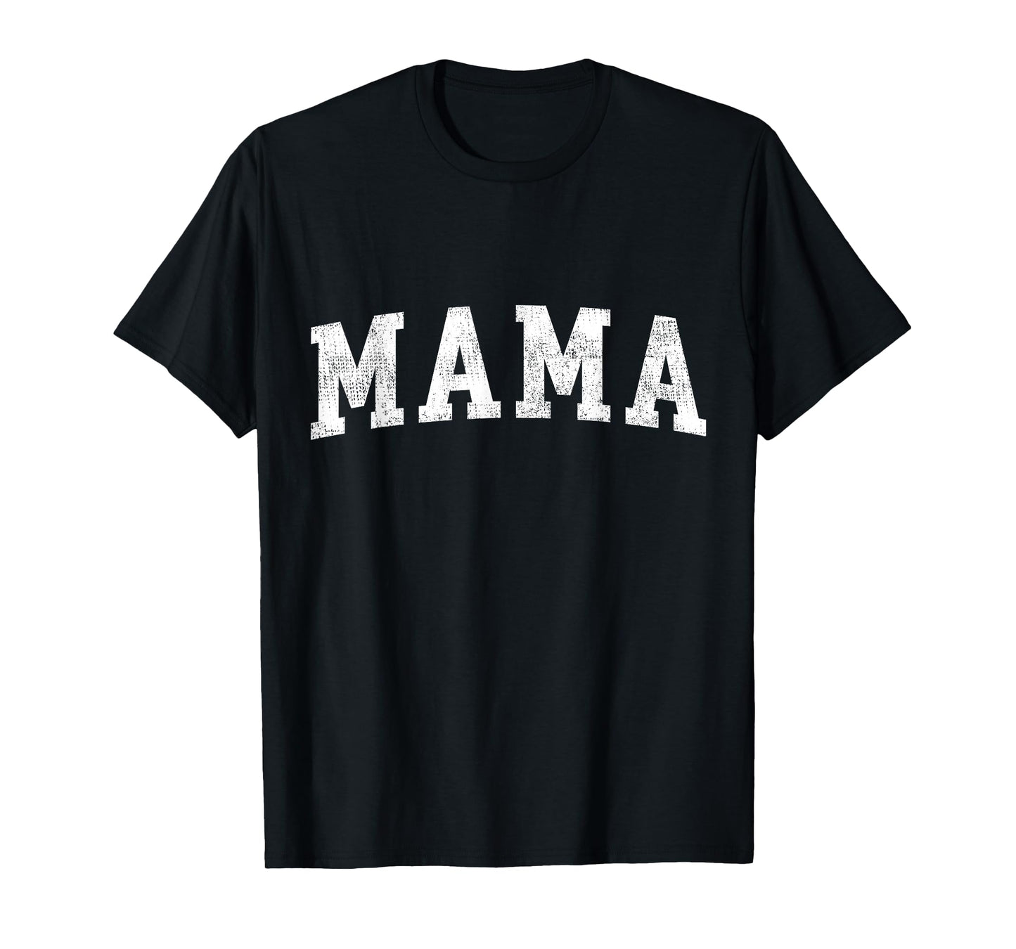 Mama Classic Bold Font Mama Birthday Gift T-Shirt