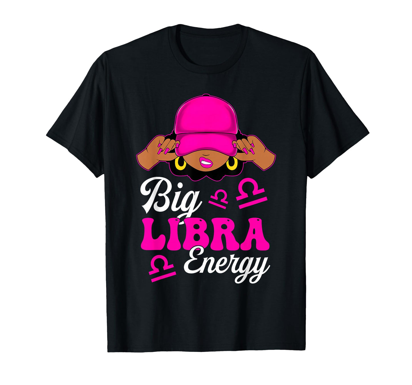 Big Libra Energy Sassy Black Woman Zodiac Sign T-Shirt
