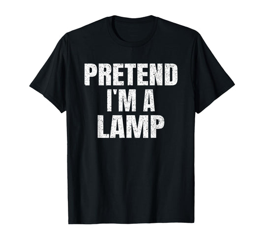 Pretend I'm A Lamp Family Group Lazy Easy Halloween Costume T-Shirt